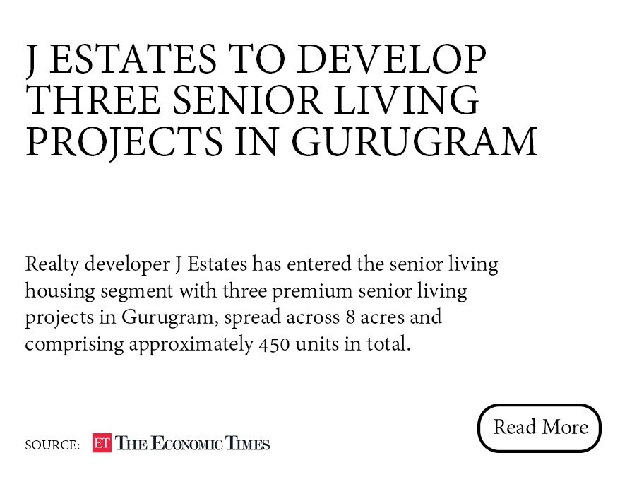 J Estates to develop three senior living projects in Gurugram